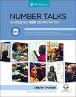 Number Talks, Grades K-5: Helping Children Build Mental Math and Computation Strategies, Updates with Common Core Connections