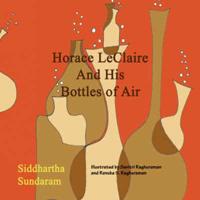 Horace Leclaire and His Bottles of Air