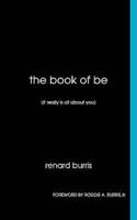 The Book of Be It Really Is All About You