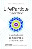 Life PArticle Meditation