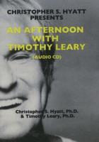 An Afternoon With Timothy Leary CD