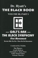 Black Book. Volume III, Part I. Galt's Ark