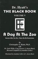 Black Book. Volume V A Day at the Zoo