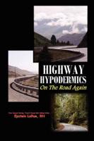 Highway Hypodermics