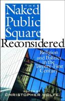 The Naked Public Square Reconsidered