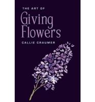 The Art of Giving Flowers