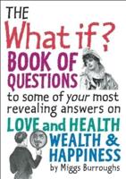 The What If? Book of Questions
