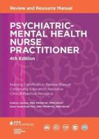 Psychiatric-Mental Health Nurse Practitioner Review and Resource Manual