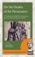 On the Deaths of the Persecutors