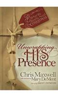 Unwrapping His Presence