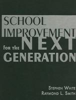 School Improvement for the Next Generation