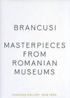 Constantin Brancusi - Masterpieces from Romanian Collections