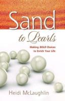 Sand to Pearls