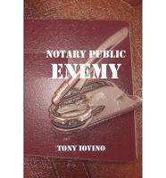 Notary Public Enemy