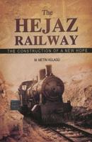 The Hejaz Railway