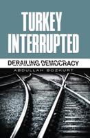 Turkey Interrupted