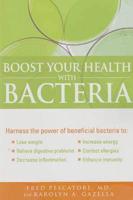 Boost Your Health With Bacteria