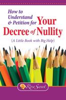 How to Understand & Petition for Your Decree of Nullity
