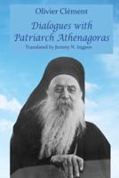 Dialogues With Patriarch Athenagoras