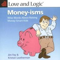 Love and Logic Money-Isms