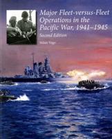 Major Fleet-Versus-Fleet Operations in the Pacific War, 1941-1945