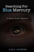 Searching for Blue Mercury