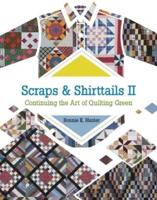 Scraps and Shirttails II