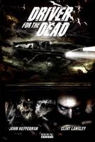 Driver for the Dead. Book 1