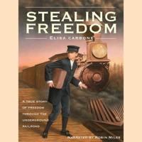 Stealing Freedom Lib/E