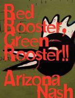 Red Rooster, Green Rooster