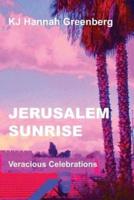 Jerusalem Sunrise: Veracious Celebrations