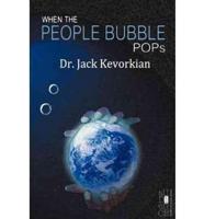 When the People Bubble Pops