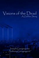 Visions of the Dead