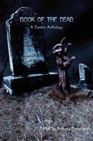 Book of the Dead: A Zombie Anthology