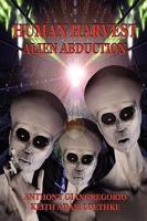 Human Harvest: Alien Abduction