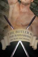 The Butler & The Barbarians