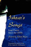 Ishtar's Songs: Iraqi Poetry Since the 1970s