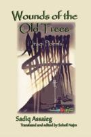 Wounds of the Old Trees: Iraqi Poems