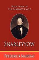 Snarleyyow (Book Nine of the Marryat Cycle)