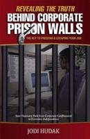 Revealing the Truth Behind Corporate Prison Walls