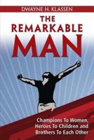 The Remarkable Man