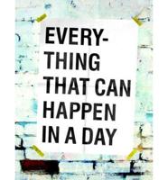 Everything That Can Happen in a Day