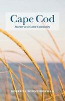 Cape Cod Murder at a Gated Community