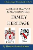 Audrey deBeauvoir Burbank Johnson's Family Heritage