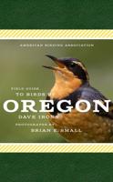 Field Guide to Birds of Oregon