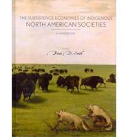 The Subsistence Economies of Indigenous North American Societies