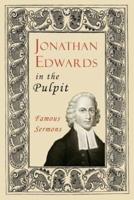 Jonathan Edwards in the Pulpit