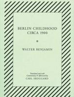 Berlin Childhood Circa 1900