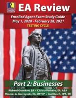 PassKey Learning Systems EA Review Part 2 Businesses; Enrolled Agent Study Guide: May 1, 2020-February 28, 2021 Testing Cycle