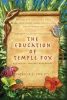 The Education of Temple Fox: A Spiritual Fantasy Adventure
